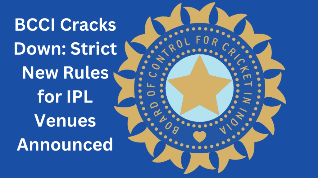 BCCI Cracks Down